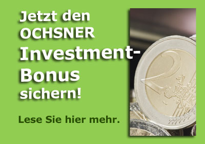 Jetzt den OCHSNER Investment-Bonus sichern! Unser Hauptmotto - Die W�rmepumpe ist die beste Wertanlage - unterst�tzen wir auch in 2010 tatkr�ftig. Lesen Sie hier mehr.